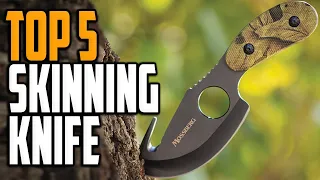 Best Skinning Knife 2023 - Top 5 Skinning Knife For Your Next Hunting Trip!