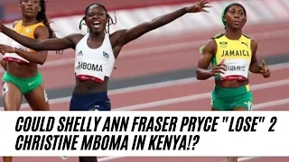 COULD SHELLY ANN FRASER PRYCE "LOSE" 2 CHRISTINE MBOMA IN KENYA!?