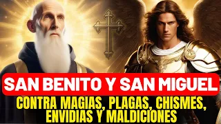 ORACIÓN MÁS COMPLETA Y FUERTE -MAGIAS,PLAGAS,CHISMES,ENVIDIAS Y MALDICIONES -SAN MIGUEL Y SAN BENITO