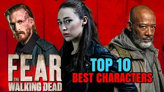 Fear the Walking Dead - Top 10 Best Characters