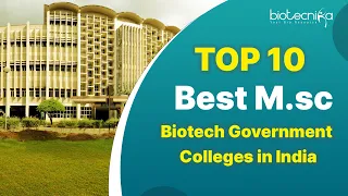 Top 10 Best Msc Biotech Government Colleges in India