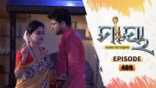 Maaya | Full Ep 409 | 4th oct 2021 | Odia Serial – TarangTV