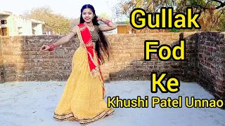 Gullak Fod Ke गुल्लक फोड़ के | Full Dance Video | Vanshika Hapur | New Hariyanvi Song | Khushi Patel
