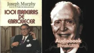 #1 🎧 Audiobook Completo 🎧 1001 Maneiras de Enriquecer de Joseph Murphy 🎧 Audiolivro em português