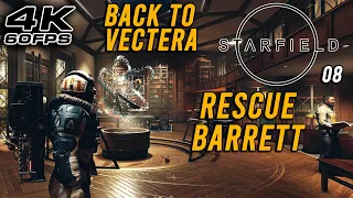 Starfield: May Update - Rescuing Barrett In Vectera With Rtx 4080 4k!