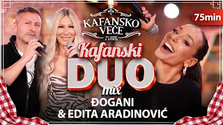 DJOGANI & EDITA ARADINOVIC - KAFANSKI DUO MIX 75MIN | UZIVO | (ORK ACE STOJNEVA)| 2023 KAFANSKO VECE