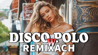 Imprezowe Hity Disco Polo 2024 -- Najlepsze Remixy Disco Polo 2024  -- Piosenki Disco Polo