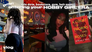 WEEKLY VLOG 💌  | entering my hobby girl era, solo date, bookstore + more!