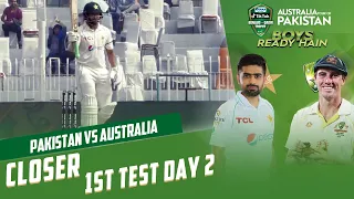 Closer Day 2 Test 1 | Pakistan vs Australia | 1st Test Day 2 | PCB | MM2T