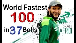 Shahid Afridi W.Record 100 off 37 Balls - Cric Chamber