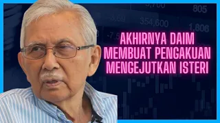 DAIM MEMBUAT PENGAKUAN MENGEJUTKAN ISTERINYA DAN ANAK ANAK NYA