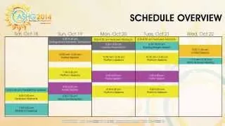 2014 ASHG Annual Meeting Schedule Overview