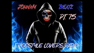 Johnny Beatz - Freestyle Lovers Radio Pt.75