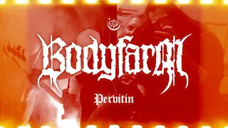 Bodyfarm "Pervitin" (Official video)