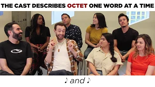 The cast of Dave Malloy's Octet describe the show one word at a time