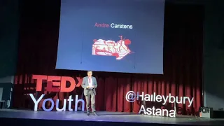 Corruption as human nature | Andre Carstens | TEDxYouth@HaileyburyAstana