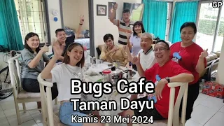 Bugs Cafe, Taman Dayu 不认老 😄