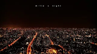 夜に聴きたいm-flo【作業用BGM/DJ MIX】