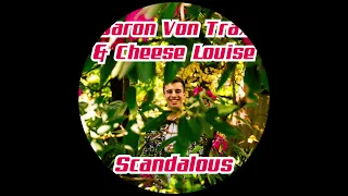 Baron Von Trax & Cheese Louise - Scandalous