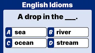 English Idioms Quiz | English Grammar | Grammar Quiz | Can you answer all?