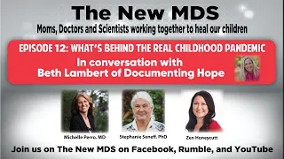 Episode 12 - What’s behind the real childhood epidemic -  with Beth Lambert of Documenting Hope