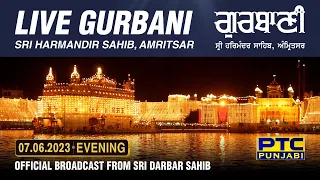 Official Live Telecast from Sachkhand Sri Harmandir Sahib Ji, Amritsar | PTC Punjabi | 07.06.2023