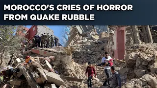 Morocco Earthquake| 2000 Dead| Cries From Rubble After Hellish Quake| Rescue Ops Look For Survivors