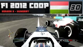 F1 2012 Coop | S2E30 - Hungary | EVERYONE'S SPINNING