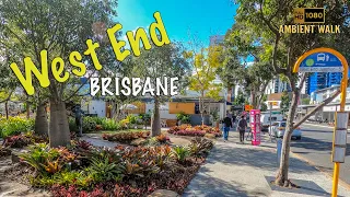 Brisbane, West End - 4K Ambient Walk