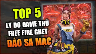 Free Fire | TOP 5 Lý Do Đảo Sa Mạc Bị Game Thủ VN Ghét Cay Ghét Đắng | Rikaki Gaming