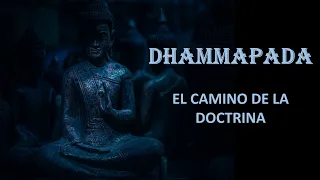 DHAMMAPADA, EL CAMINO DE LA DOCTRINA  (AUDIOLIBRO)