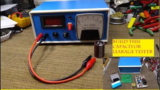 Capacitor Leakage Tester Build  - Antique Wireless Museum