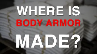 Where is Body Armor Made?