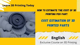 Cost Estimation of 3D Printed Parts / How to Estimate the Cost of 3D Printing#3dprinting