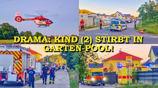 [TÖDLICHES DRAMA] - KLEINES KIND (2) ERTRINKT IM GARTEN-POOL - | FEUERWEHR + SEELSORGER im EINSATZ