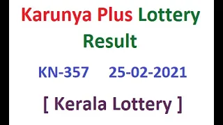 Kerala Lottery Result Today Karunya Plus KN-357  25-02-2021 | Kerala Lottery Naruku |