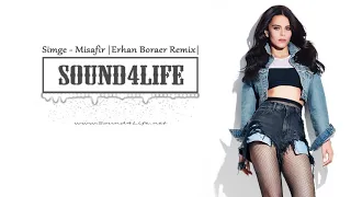 Simge - Misafir (Erhan Boraer Remix) #Sound4Life