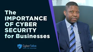 The Importance of Cyber Security for Businesses