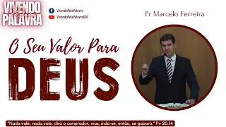 [Mensagem] Você Tem Valor Para Deus - Pr Marcelo Ferreira
