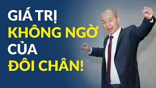 Giá Trị Không Ngờ Của Đôi Chân!