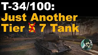 T-34/100: Just Another Tier 7 Tank || World of Tanks