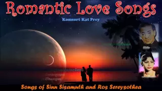 Songs of Sinn Sisamuth and Ros Sereysothea - Komsort Katt Prey