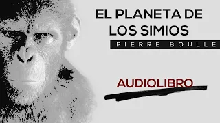 El planeta de los simios -  Pierre Boulle | Audiolibro | #RodVox | Usar 🎧