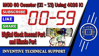 MOD 60 Counter ( 00 - 59 ) with 7 Segment Display using 4026 IC by INVENTIVE TECHNICAL SUPPORT