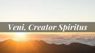 VENI, CREATOR SPIRITUS | Catholic Music Initiative