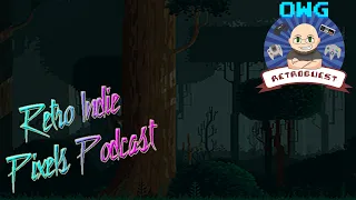 Retro Indie Pixels Podcast - Episode 003: Scrolls, Soap and Sega