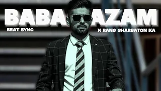 MAIN RANG SHARBATON KA  ft BABAR AZAM| babar azam batting edit| Muddi _ Edits  #Muddi_Edits