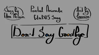 Ellen McLain - "Don't Say Goodbye" Portal 2 Animatic | leemon