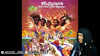 FIRST TIME HEARING The Stylistics - Let's Put It All Together REACTION