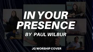In Your Presence by Paul Wilbur - JG Worship Cover